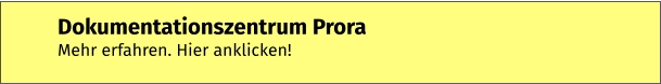 Dokumentationszentrum ProraMehr erfahren. Hier anklicken!