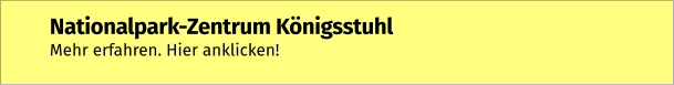 Nationalpark-Zentrum Königsstuhl  Mehr erfahren. Hier anklicken!