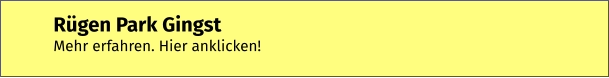 Rügen Park Gingst Mehr erfahren. Hier anklicken!